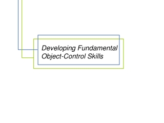 Developing Fundamental Object-Control Skills