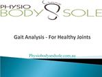 Gait Analysis - For Healthy Joints