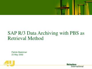 SAP R/3 Data Archiving with PBS as Retrieval Method