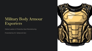 D V Saharan and Son: Trusted Military Body Armour Exporters