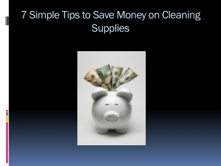 7 Simple Tips to Save Money on Cleaning