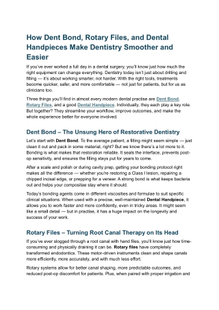 How Dent Bond, Rotary Files, and Dental Handpieces Make Dentistry Smoother and Easier