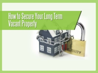 Types of Vacant Property Security Systems