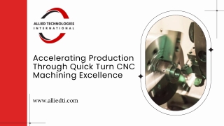 Accelerating Production Through Quick Turn CNC Machining Excellence
