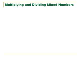 Multiplying and Dividing Mixed Numbers