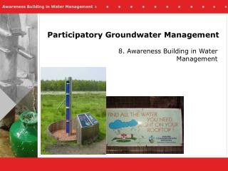 Participatory Groundwater Management
