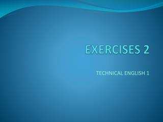 EXERCISES 2