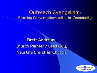Outreach Evangelism: Starting Conversations with the Community