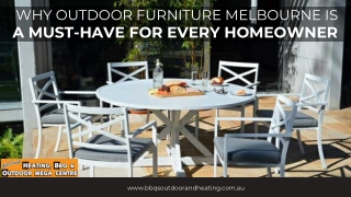 Why Outdoor Furniture Melbourne is a Must-Have for Every Homeowner