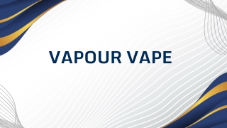 Vapour Vape