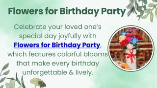 Flowers for Birthday Party