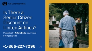 1-866-227-7096 - Is There a Senior Citizen Discount on United Airlines