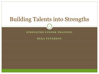 Building Talents into Strengths