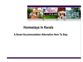 Home Stays in Kerala- A smart Accommodation Alternative Here