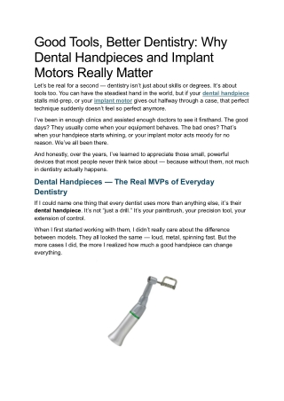 Good Tools, Better Dentistry Why Dental Handpieces and Implant Motors Really Matter