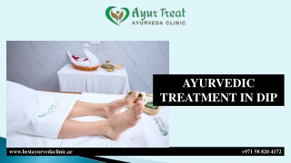 AYURVEDIC TREATMENT IN DIP
