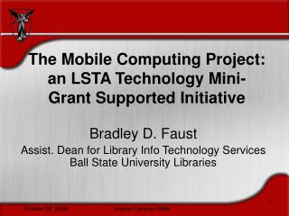 The Mobile Computing Project: an LSTA Technology Mini-Grant Supported Initiative