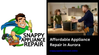 Affordable Appliance Repair in Aurora - www.snappyappliancerepair.online