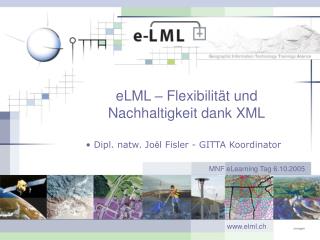 eLML – Flexibilität und Nachhaltigkeit dank XML