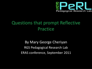 Questions that prompt Reflective Practice