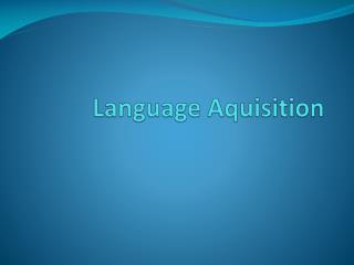 Language Aquisition