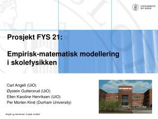 Prosjekt FYS 21: Empirisk-matematisk modellering i skolefysikken