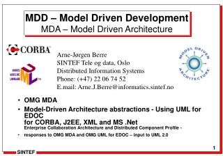 MDD – Model Driven Development MDA – Model Driven Architecture