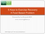 5 Keys to Exercise Recovery A Food Based Problem