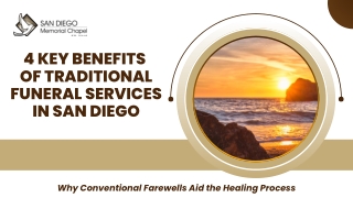 4 Key Benefits  of Traditional Funeral Services in San Diego