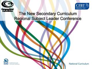 The New Secondary Curriculum Regional Subject Leader Conference