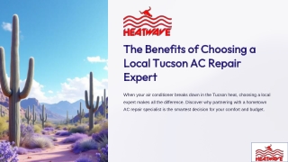 The Benefits of Choosing a Local Tucson AC Repair Expert