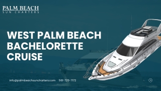 Celebrate in Style with a West Palm Beach Bachelorette Cruise