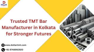 Trusted TMT Bar Manufacturer in Kolkata for Stronger Futures
