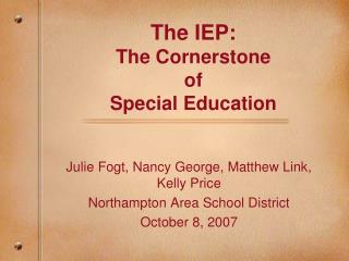The IEP: The Cornerstone of Special Education