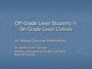 Off-Grade Level Students in On-Grade Level Classes