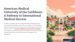 American Medical University of the Caribbean A Pathway to International Medical Success