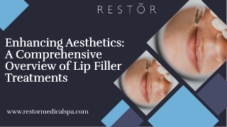 Enhancing Aesthetics A Comprehensive Overview of Lip Filler Treatments