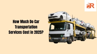 How Much Do Car Transportation Services Cost in 2025