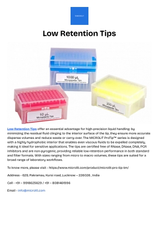 Low Retention Tips