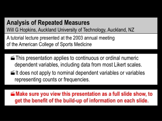 Analysis of Repeated Measures Will G Hopkins, Auckland University of Technology, Auckland, NZ