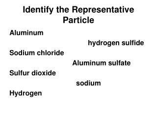 Identify the Representative Particle