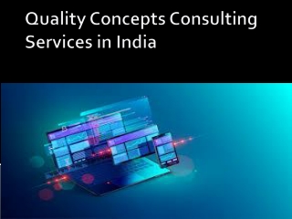 Quality Concepts Consulting Services in India