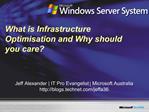 What is Infrastructure Optimisation and Why should you care