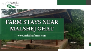 Farm Stays Near Malshej Ghat