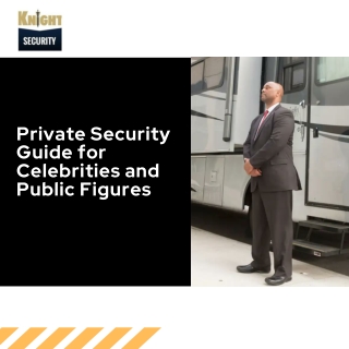 Private Security Guide for Celebrities and Public Figures