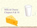 Milk Cheese Chapters 9 10