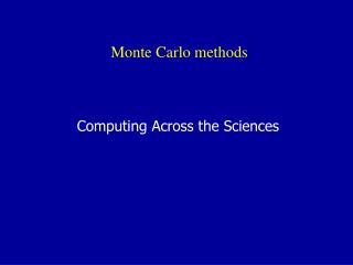 Monte Carlo methods