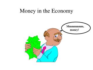 Money in the Economy