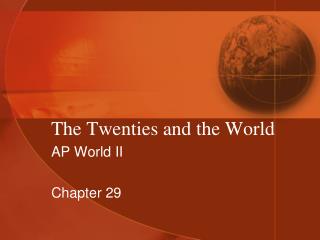 The Twenties and the World