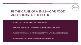 Be the Reason for a Smile – Donate Food and Books to the Poor